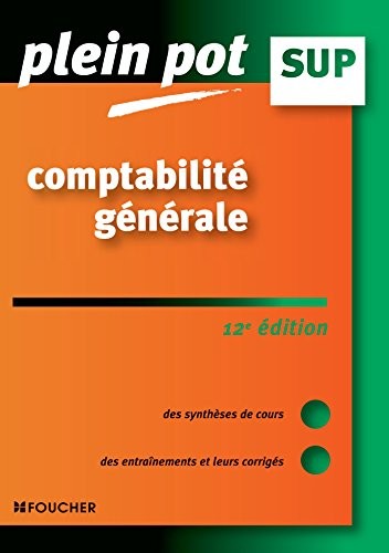 Comptabilité générale - Plein pot Sup - 12e édition