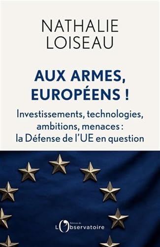 Aux armes, Européens?!: La Défense de l’UE