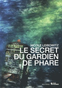 SECRET DU GARDIEN DE PHARE