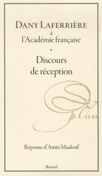 Dany Laferrière à l'Académie française : Discours de réception