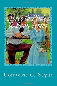 Après la Pluie, le Beau Temps