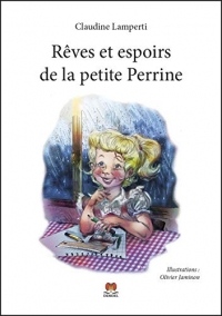 Rêves et espoirs de la petite Perrine