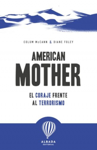 American Mother: El coraje frente al terrorismo