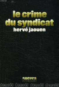 Le crime du syndicat