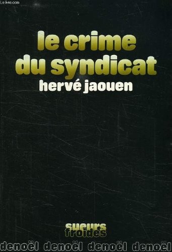 Le crime du syndicat