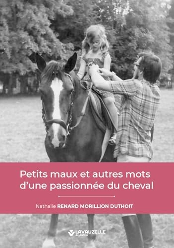 Petits maux et autres mots d’une passionnée du cheval