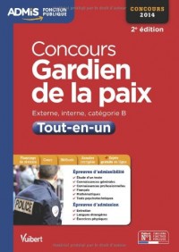 Concours Gardien de la paix - Tout-en-un - Catégorie B - Concours 2014
