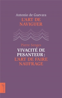 L'art de naviguer / vivacite de pesanteur l'art de faire naufrage