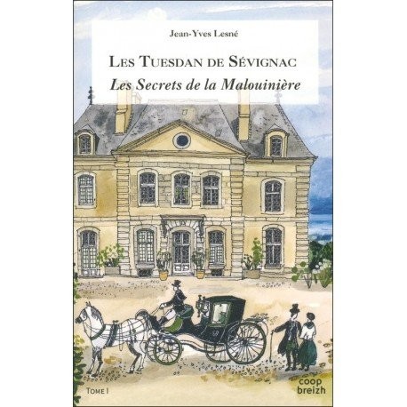 T1 - Tuesdan de Sevignac : les Secrets de la Malouiniere