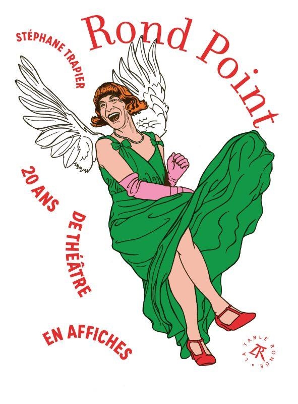 Rond Point: 20 ans de théâtre en affiches
