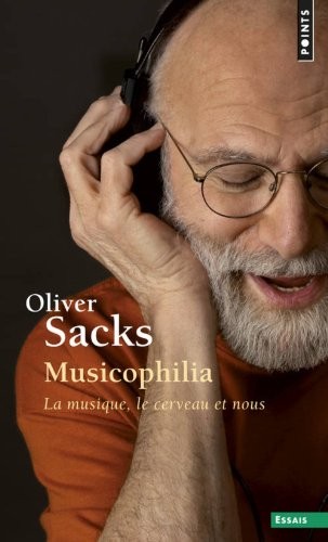 Musicophilia. La musique, le cerveau et nous