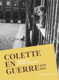 Colette en guerre: 1939-1945
