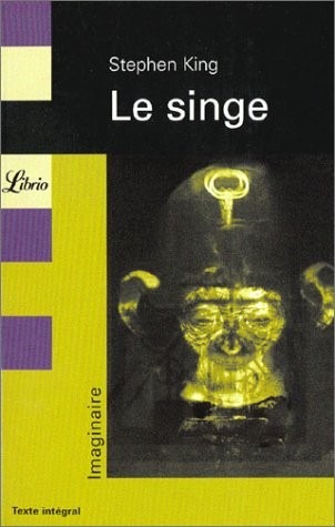 Le Singe, suivi de Le Chenal