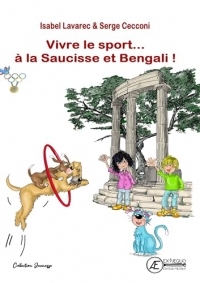 Vivre le sport a la saucisse et bengali : les jeux olympiques - tome 4