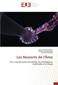 Les Ressorts de l'Âme: Vers une Nouvelle Sensibilité de l'Intelligence Artificielle et le Deep