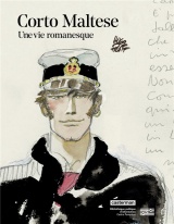 Corto Maltese - Vie Romanesque: Catalogue exposition BPI / Centre Pompidou