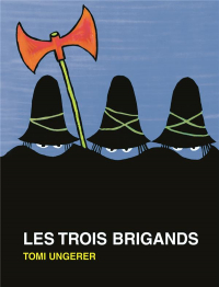 Trois Brigands Géant Tout-Carton (les)