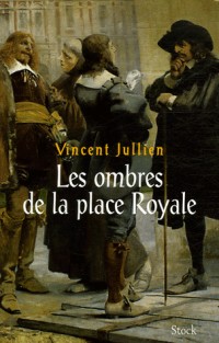 Les ombres de la place Royale