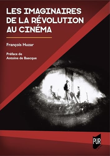 Les imaginaires de la Révolution au cinéma: France, 1895-1945