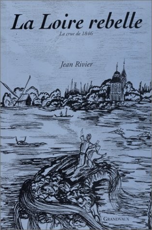 La Loire rebelle
