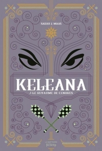 Keleana - Keleana tome 7: Le Royaume de cendres