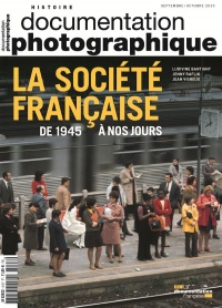 La société française de 1945 à nos jours (Documentation photographique n°8107)