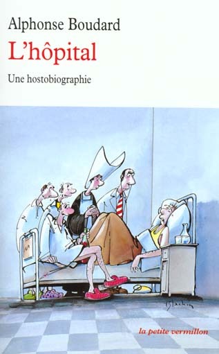 L'hôpital: Une hostobiographie