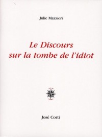 Le Discours sur la tombe de l'idiot