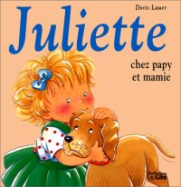 Juliette chez papy et mamie