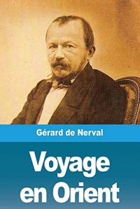 Voyage en Orient: Tome 2