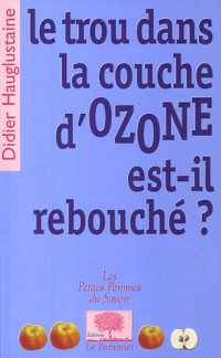 Le trou dans la couche d'ozone est-il rebouché ?