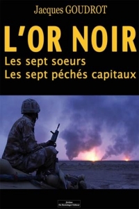 L'or noir : Les sept soeurs - Les septs péchés captaux