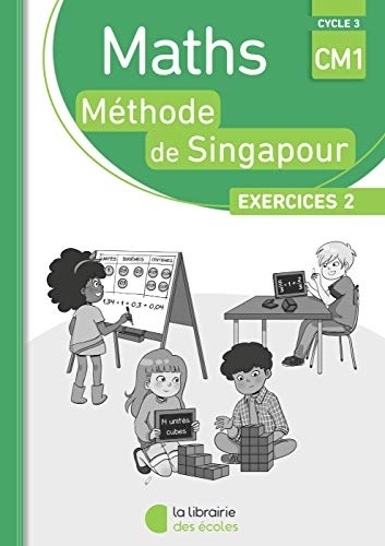Méthode de Singapour Pack de cahiers d'exercices 2 -CM1