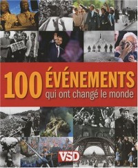 LES 100 EVENEMENTS QUI ONT CHANGE LE MONDE