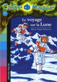 La cabane magique, Tome 07: Le voyage sur la lune