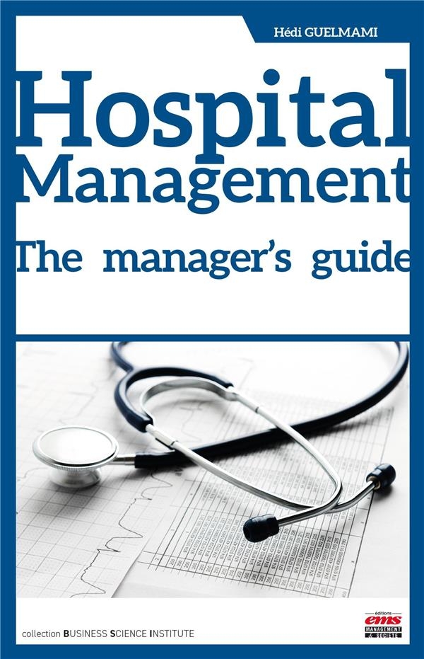 Hospital Management: The Manager's Guide