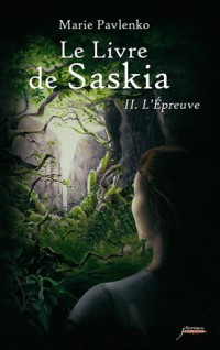 Le livre de Saskia - tome 02 : L'épreuve (02)