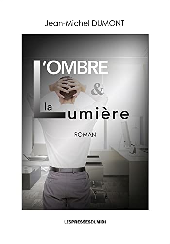L'ombre & la lumiere