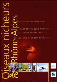 Atlas des oiseaux nicheurs de Rhones Alpes