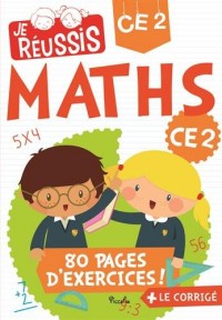 Je réussis mathématiques CE2