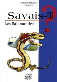 Savais-tu - numéro 27 Les salamandres