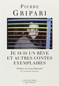 Je suis un rêve et autres contes exemplaires (Anthologie)