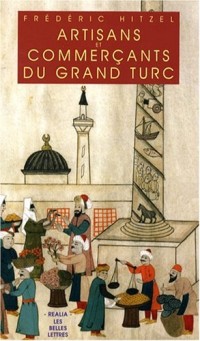 Artisans et commerçants du grand turc