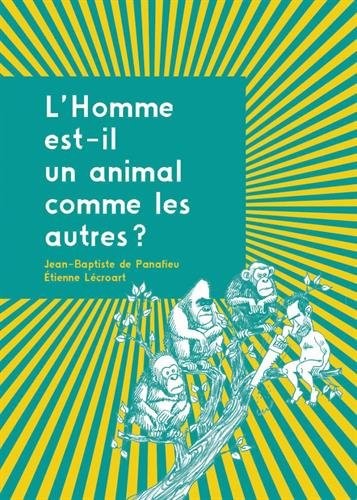 L'Homme est-il un animal comme les autres ?