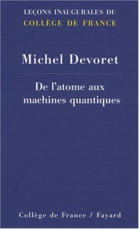De l'atome aux machines quantiques