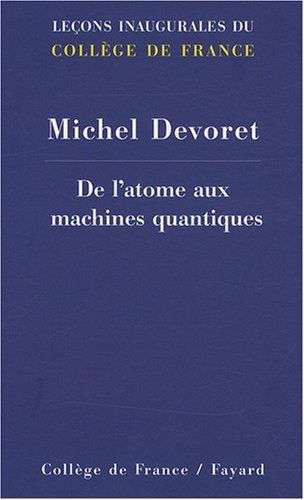 De l'atome aux machines quantiques