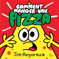 Comment Manger une Pizza ?