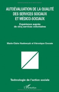 Autoévaluation de la qualité des services sociaux et médico-sociaux : Expérience auprès de cinq services volontaires
