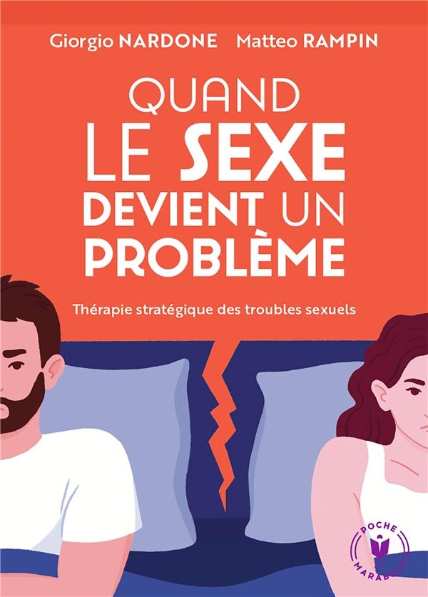 Quand le sexe devient un problème: Thérapie stratégique des troubles sexuels
