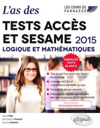 L’as des tests ACCÈS et SESAME : Logique et Mathématiques, 2015
